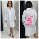 Premium Quality White Blouse Dress Do What Makes U Happy